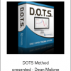 DOTS Method presented - Dean MaloneDOTS Method presented - Dean Malone