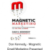 Dan Kennedy - Magnetic Email Marketing Presented