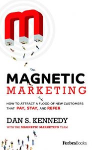 Dan Kennedy - Magnetic Email Marketing Presented