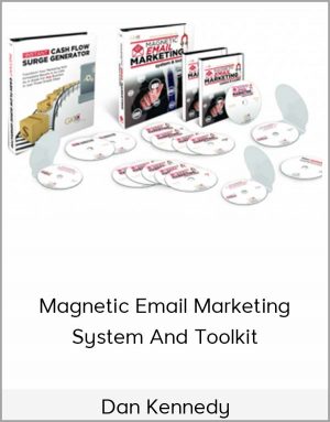 Dan Kennedy - Magnetic Email Marketing System And Toolkit