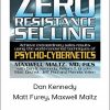 Dan Kennedy, Matt Furey, Maxwell Maltz - Zero Resistance Living