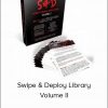 DAN KENNEDY - SWIPE & DEPLOY LIBRARY - VOLUME II