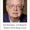 Dan Kennedy's - A-Z Blueprint Seminar Home Study Course