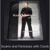 Darwin Ortiz - Scams And Fantasies With Cards