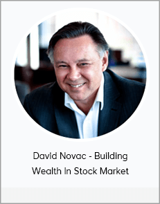 David Novac - Building Wealth In Stock Market