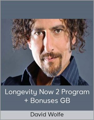 David Wolfe - Longevity Now 2 Program + Bonuses GB