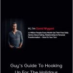 David Wygant - Guy's Guide To Hooking Up For The Holidays