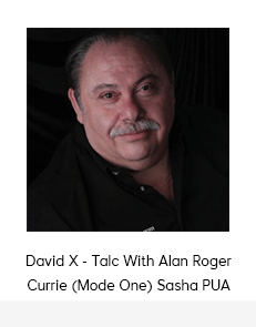 David X - Talc With Alan Roger Currie (Mode One) Sasha PUA