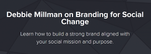 Debbie Millman - Debbie Millman On Branding For Social Change