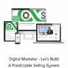 Digital Marketer - Let's Build A Predictable Selling System