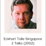 Eckhart Tolle-Singapore 2 Talks (2002)