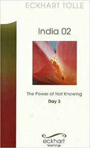 Eckhart Tolle-The Power of Not knowing