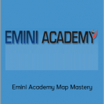 Emini Academy Map Mastery