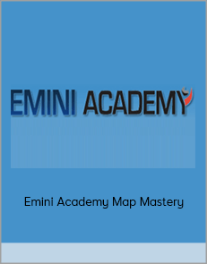 Emini Academy Map Mastery