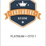 Exclusive eCom - PLATINUM + OTO 1