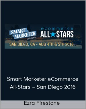 Ezra Firestone - Smart Marketer eCommerce All-Stars - San Diego 2016