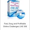 Fast, Easy And Profitable Online Challenges LIVE S18