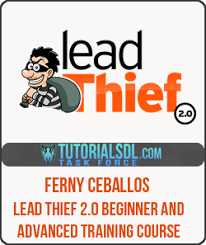 Ferny Ceballos - Lead Thief 2.0 Beginner and Advanced Training Course