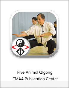 Five Animal Qigong - TMAA Publication Center