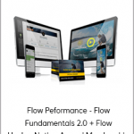 Flow Peformance - Flow Fundamentals 2.0 + Flow Hacker Nation Annual Membership