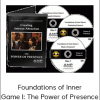 Foundations of Inner Game I: The Power of Presence