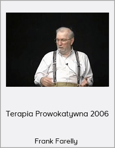 Frank Farelly - Terapia Prowokatywna 2006