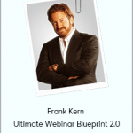 Frank Kern - Ultimate Webinar Blueprint 2.0