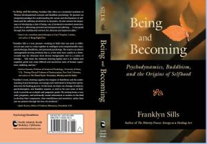 Franklyn Sills - Being And Becoming - Psychodynamics, Buddhism And Mindfulness Practice 2