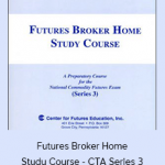 Futures Broker Home Study Course - CTA Series 3