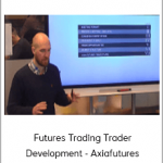 Futures Trading Trader Development - Axiafutures