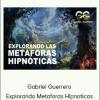 Gabriel Guerrero - Explorando Metaforas Hipnoticas