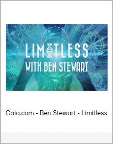 Gaia.com - Ben Stewart - Limitless