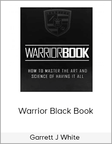 Garrett J White - Warrior Black Book