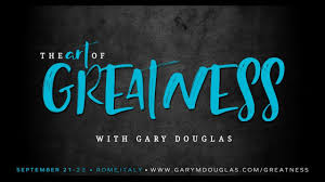 Gary Douglas - The Art Of Greatness - September 18 Rome