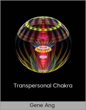 Gene Ang - Transpersonal Chakra