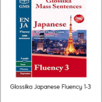 Glossika Japanese Fluency 1-3