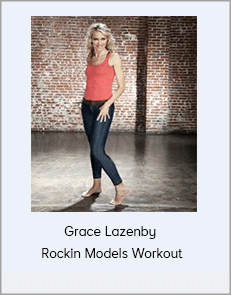 Grace Lazenby - Rockin Models Workout