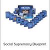 Greg Greenway - Social Supremacy Blueprint