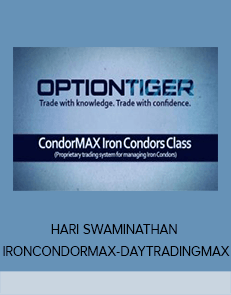 HARI SWAMINATHAN - IRONCONDORMAX - DAYTRADINGMAX