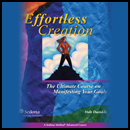 Hale Dwoskin - Effortless Creation - The Ultimate Course on Manifesting Your Goals