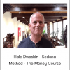 Hale Dwoskin - Sedona Method - The Money Course