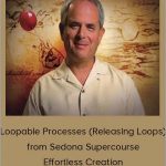 Hale Dwoskin - Loopable Processes (Releasing Loops) from Sedona Supercourse + Effortless Creation