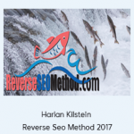 Harlan Kilstein - Reverse Seo Method 2017