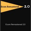 Hayden Bowles - Ecom Remastered 2.0