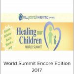 Healing Our Children World Summit Encore Edition 2017