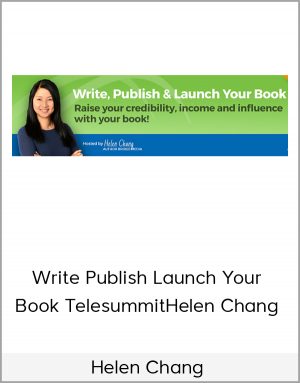 Helen Chang - Write Publish Launch Your Book TelesummitHelen Chang