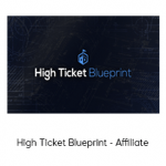 High Ticket Blueprint - Affiliate