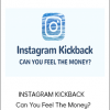 INSTAGRAM KICKBACK – Can You Feel The Money?