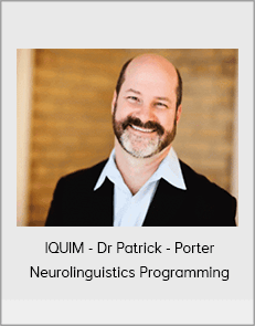 IQUIM - Dr Patrick - Porter Neurolinguistics Programming