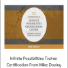 Infinite Possibilities Trainer Certification From Mike Dooley